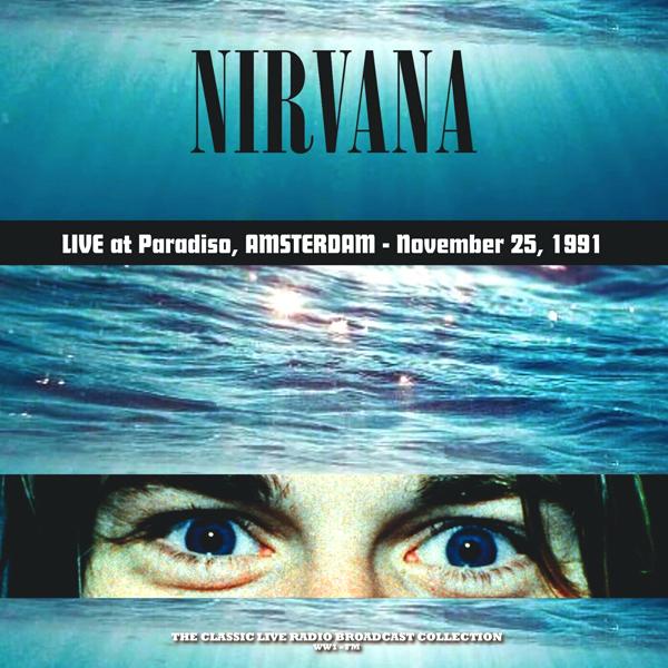 Nirvana, Live At Paradiso Amsterdam 1991 ( Turquoise Vinyl )
