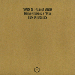 Francois X / Shlomo / VARIOUS ARTISTS, Taapion 004