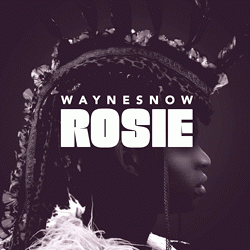 Wayne Snow, Rosie