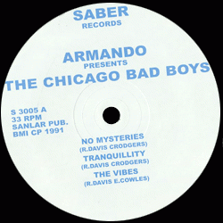 ARMANDO presents The Chicago Bad Boys, The Chicago Bad Boys