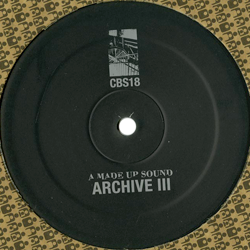 A Made Up Sound, Archive 3