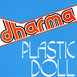 DHARMA, Plastic Doll