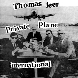 Thomas Leer, Private Plane / International