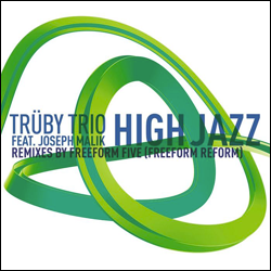 TRUBY TRIO feat. Joseph Malik, High Jazz