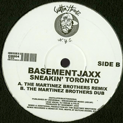 BASEMENT JAXX, Sneakin Toronto ( The Martinez Brothers Remix )