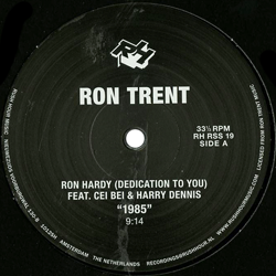RON TRENT, Ron Hardy ( Dedication To You )