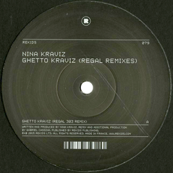NINA KRAVIZ, Ghetto Kraviz ( Regal Remixes )
