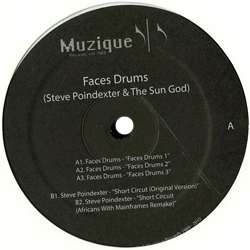 Steve Poindexter & The Sun God Faces Drums aka, Faces Drums / Short Circut