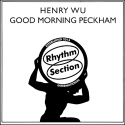 Henry Wu, Good Morning Peckham