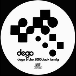 Dego, Dego & The 2000 Black
