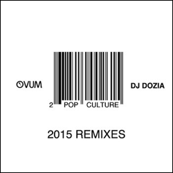 Dj Dozia, Pop Culture 2015 Remixes Part 1