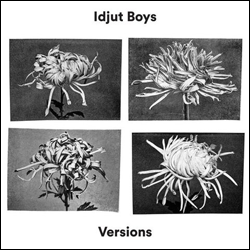 IDJUT BOYS, Versions