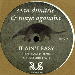 Sean Dimitrie & Tonye Aganaba, It Ain't Easy