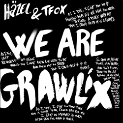 Hazel & Tfox, We Are Grawlix