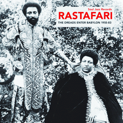 Rastafari, The Dreads Enter Babylon 1955-83