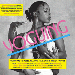 VARIOUS ARTISTS, Voguing & The House Ballroom Scene Of New York City 1976-96 Volume Two