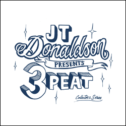 JT DONALDSON, 3peat Collectors Series Volume Two