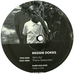 REGGIE DOKES, Afro Sci / Piano Seduction