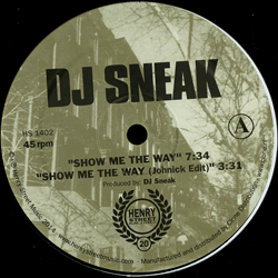 DJ SNEAK, Show Me The Way / Feels Good