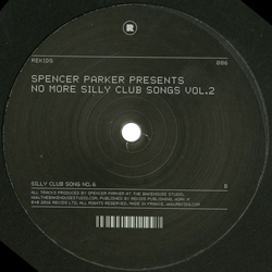 SPENCER PARKER, No More Silly Club Songs Vol. 2