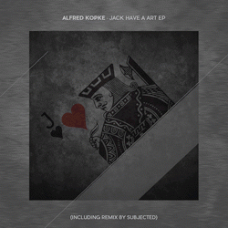 Alfred Kopke, Jack Have A Art EP