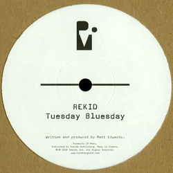 REKID, Tuesday Bluesday