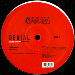 JOSH WINK, Denial ( Luke Slater Remixes )