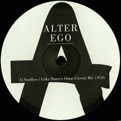 ALTER EGO, Soulfree / Lycra ( Luke Slater Remixes )