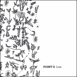 Point G, Live Season 1 • The Unreleased Files