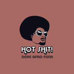 VARIOUS ARTISTS, Hot Shit! Dope Afro Funk