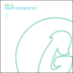 MR G, Crate Diggers Ep