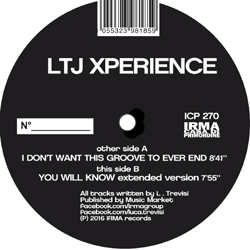 Ltj Xperience, I Dont Want This Groove To Ever End