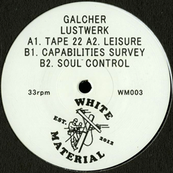 Galcher Lustwerk, Tape 22