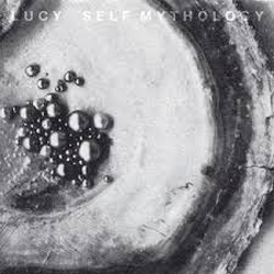 LUCY, Self Mythology