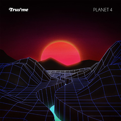 TRUSME, Planet 4