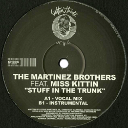 The Martinez  Brothers feat. Miss Kittin, Stuff In The Trunk