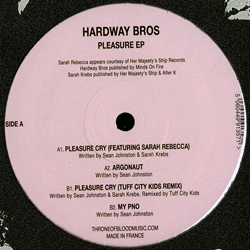 Hardway Bros, Pleasure EP
