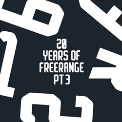 VARIOUS ARTISTS, 20 Years Of Freerange Pt 3