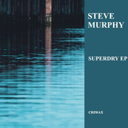 Steve Murphy, Superdry EP