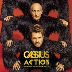 CASSIUS featuring Cat Power & Mike D, Action