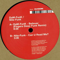 DAM FUNK / Nite-funk, Believer ( Fingers Deep-Funk Remix ) / Can U Read Me?
