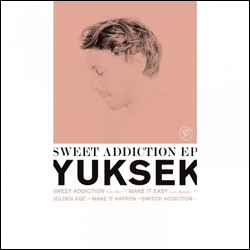 Yuksek, Sweet Addiction