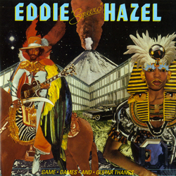 Eddie Hazel, Game, Dames & Guitar Thangs