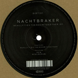Nachtbraker, Really Ties the Room Together EP