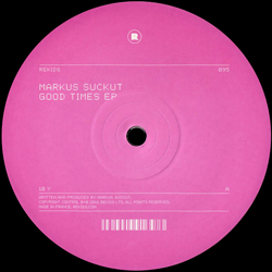 Markus Suckut, Good Times EP