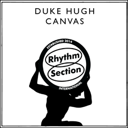 Duke Hugh, Canvas