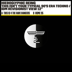 HIEROGLYPHIC BEING, This Isn't Your Typical 90's Era Techno / IDM Revisionist View 12