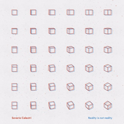 Saverio Celestri, Reality Is Not Reality ( Limited Edition )