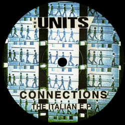 THE UNITS, Connections - The Italian E.P.