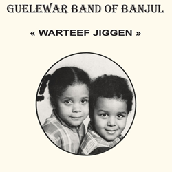 Guelewar Band Of Banjul, Warteef Jigeen
